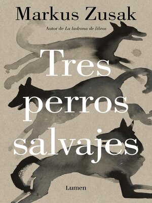 cover image of Tres perros salvajes